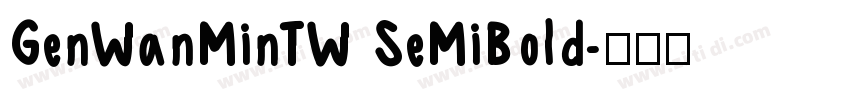 GenWanMinTW SeMiBold字体转换